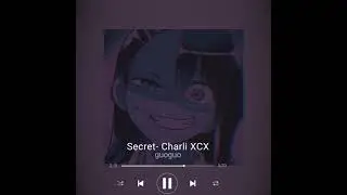 Secret (shh) -  Charli XCX-  slowed.