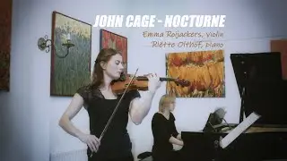 John Cage - Nocturne / Emma Roijackers & Ri&euml;tte Olthof