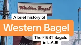 Western Bagel: The FIRST Bagels in L.A.!!!