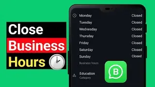 WhatsApp Business Hours Kaise Close Kare | Business Hours Hide 2025