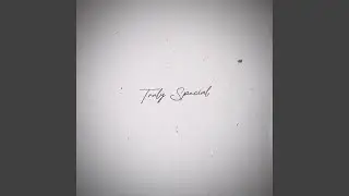 Truly Special
