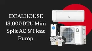 Energy Efficient 21 SEER2 Mini Split AC & Heat Pump | IDEALHOUSE Short Review