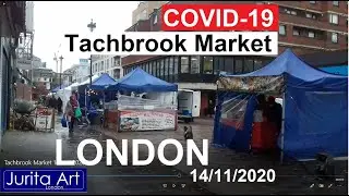 London - Рынок на улице Тачбрук - Tachbrook Market 14 nov 2020 2pm | Jurita Art LondonLife