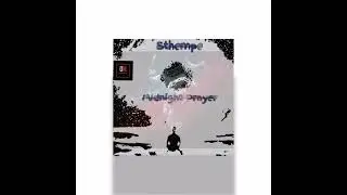 Sthempe - Midnight Prayer (Distinct Hz Mix)