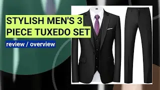Review: Men's Regular Fit 3 Piece Tuxedo Suit Set for Weddings & Proms