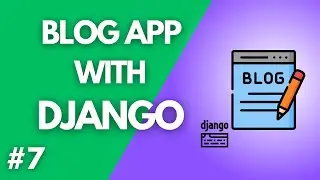 Update Blog Post Page - Django Blog Application #7