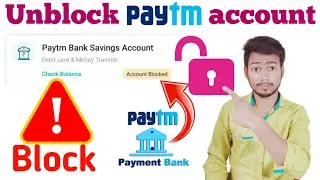 Paytm Account Blocked !!🤔🙏!How Block To Unblock Paytm Payment Bank Account ?🙏
