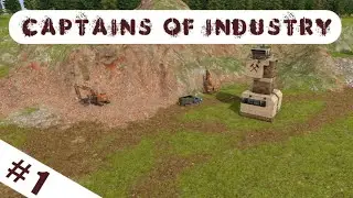 Let's Play Captain's of Industry Episode 1- Setting Up The Basic's