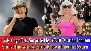 Lady Gaga Gets Surprised by AC/DC's Brian Johnson|| Celebrity Habits || Celebrity Habits 24h ||