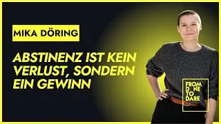 Mika D&ouml;ring - Abstinenz ist kein Verlust, sondern ein Gewinn mit Arne Friedrich #FDTD