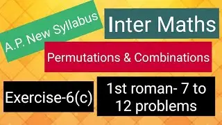 Inter Maths -Permutations & Combinations- Exercise-6(c) -  1st roman- 7 to 12 problems