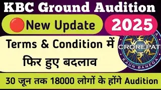 5 June 2025 KBC New terms and conditions ||KBC 2025 Ground audition|| Kaun Banega crorepati