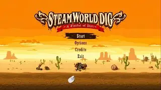 Steamworld Dig Season 2 - (Episode 2 Laser Walls. . .AHHHH!)
