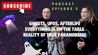 Reality Of The Paranormal Podcast 🛸👻 Ghosts, Energy, UFOs, Equipment & More! Episode 3