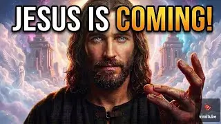The Second COMING of CHRIST Explained