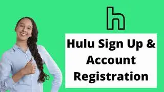 Hulu Sign Up | How to Open New Hulu Account 2021 | Hulu Account Registration