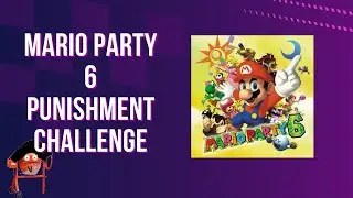 Stop me from winning at Mario Party 6! Each follow spins the punishment wheel!