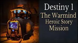 Destiny 1 | The Warmind Heroic Story Mission