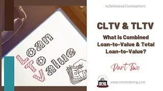 What is Combined Loan-to-Value (CLTV) & Total Loan-to-Value (TLTV?) Part Two