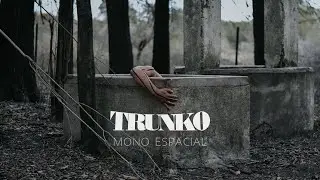 TRUNKO - Mono Espacial (Video Oficial)