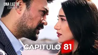 Una Luz de Esperanza Cap&iacute;tulo 81