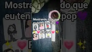 mostrando tudo que eu tenho de Kpop💜 | ✨💗parte 1💗✨ | BLACKPINK💗🖤, TWICE💗💛 | #foryou #shorts #kpop