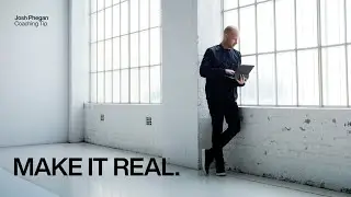 Coaching Tip - Make it real.