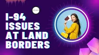I-94 Issues at Land Borders