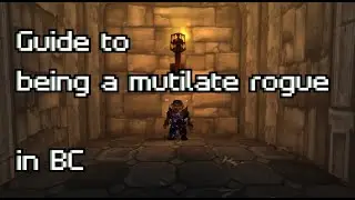 Guide for mutilate rogue dps, logs, talents TBC classic