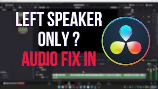 Left Ear Only Audio FIX in Davinci Resolve 18 | Mono to Stereo Tutorial