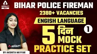 Bihar Police Fireman 2021 | English Practice Set | English By Akshita Nayyar Ma'am | Mock Test 1