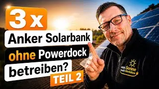 Mehrere Anker Solix 3 betreiben &bdquo;was gibt es f&uuml;r L&ouml;sungen?!&ldquo;