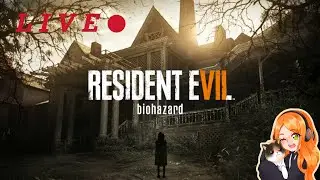 LIVE - Resident Evil 7 Biohazard - Part 4