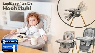 LepiBaby FlexiCo Hochstuhl - Sicher. Praktisch. Stilvoll.