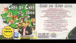 Manele vechi  -  Chef De Chef 2006