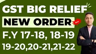 GSt Big Relief All Notice F.Y 2017-18, 18-19, 19-20, 20-21, 21-22 All Demand Invalid