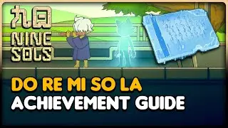 Nine Sols: Do Re Mi So La Achievement Guide