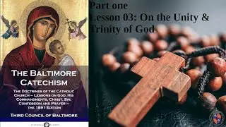 TBC part 01 - Lesson 03 - On the Unity and Trinity of God