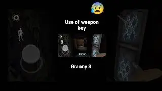 #use of weapon key #Granny3