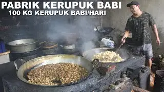MELIHAT PROSES MENGGORENG KERUPUK BABI DI PABRIK KERUPUK BABI BALI