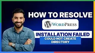 How to resolve WordPress installation failed could not create directory[2026 Full Guide]