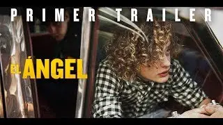 El ANGEL | TEASER TRAILER | PR&Oacute;XIMAMENTE - SOLO EN CINES