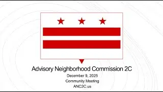 2025 December 9 ANC 2C Community Meeting