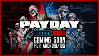 PAYDAY Crime War Game Play | Exciting game launching soon