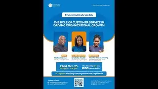 MGA Dialogue Series: The Role of Customer Service in Driving Organizational Growth