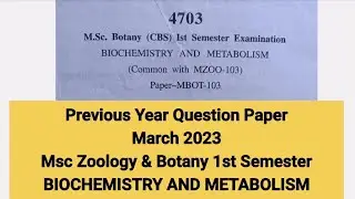 Previous year question paper | Biochemistry and Metabolism | Msc Zoology & Botany 1st semester 2023