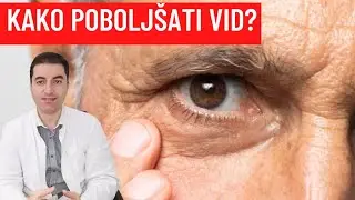 Kako poboljšati VID prirodnim načinima?