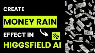 How to Use Money Rain Effect in Higgsfields AI (Best Method)