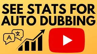 How to See Automatic Dubbing Stats in YouTube Studio - What Languages Are Getting Views