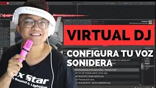 🎤💡 Voz Sonidera en Virtual DJ: Tutorial y Opinión | Sin Aparatos Físicos